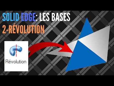 Les bases: Révolution sur Solid Edge [FR]