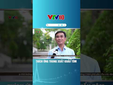 🦐 Ngành tôm tăng tốc xuất khẩu | VTV10 - KẾT NỐI MIỀN TÂY