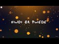 HINDI BA PWEDE - Shiki #songlyrics