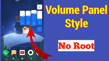 Change Volume Panel Style On Android No ROOT