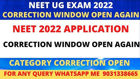 NEET 2022 UG!Application Correction Window Open Again 💥💥💥