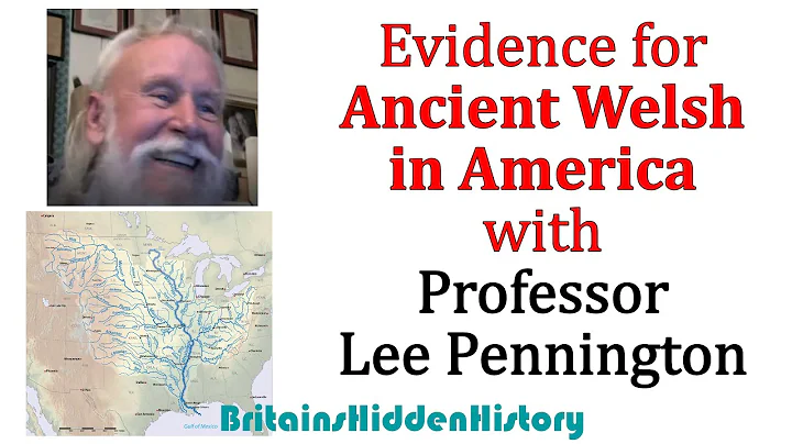 Ancient Welsh in America with Professor Lee Pennin...