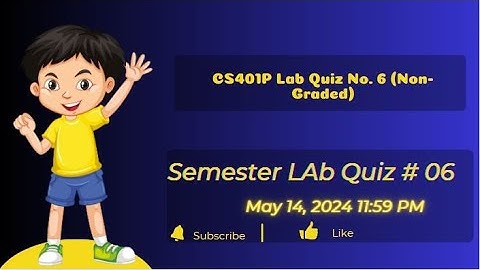 CS401P Computer Architecture and Assembly Language Programming (Practical) (Lab Quiz No. 6