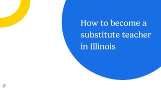 How to become a substitute teacher in Illinois
