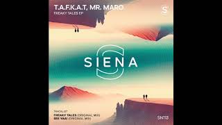 T.A.F.K.A.T., Mr. Maro - See Yaa! (Original Mix) [SIENA]