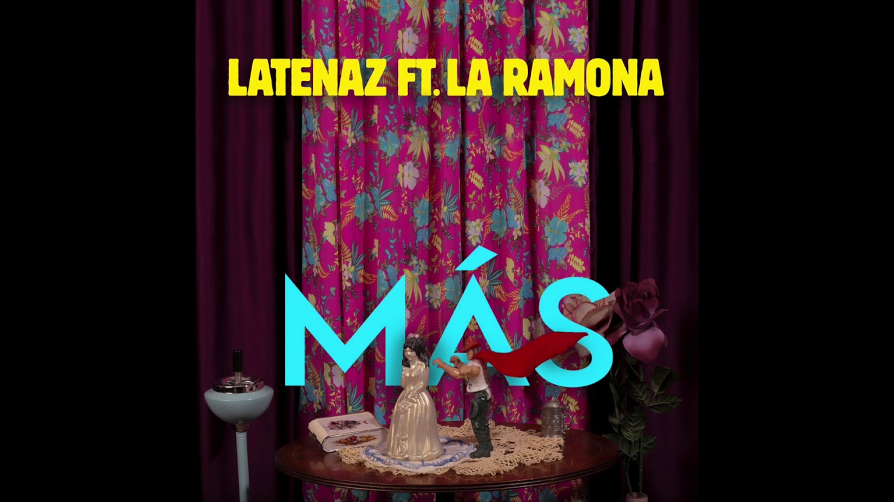 Watch ¨Más¨ LaTenaz ft. La Ramona on YouTube Watch ¨Más¨ LaTenaz ft. La Ramona on YouTube