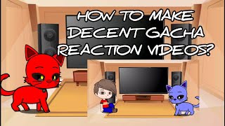 How to make decent Gacha reaction videos? (TUTORIAL)