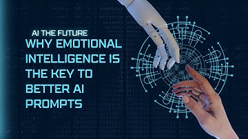 Why Emotional Intelligence is the Key to Better AI Prompts || AI Masala Tv