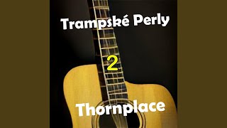 Video thumbnail of "ThornPlace - Na kameni Kámen"