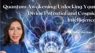 Quantum Awakening: Unlocking Your Divine Potential And Cosmic Intelligence