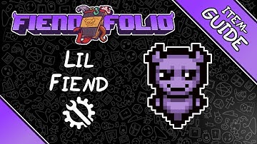 Lil Fiend - FIEND FOLIO Item Guide - The Binding of Isaac Mod
