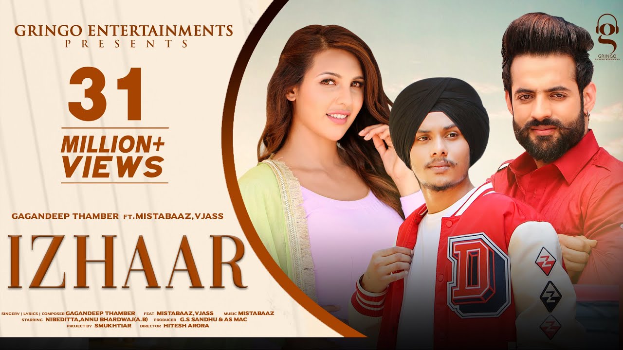Download Izhaar | Gagan Deep Thamber | Mistabaaz | Punjabi Songs |  Gringo Entertainments