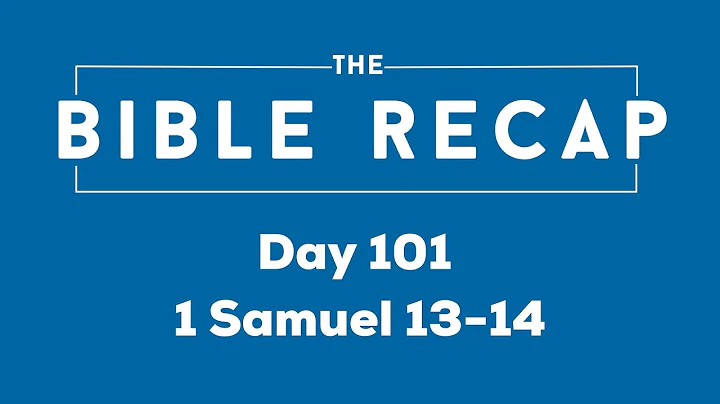 Day 101 (1 Samuel 13-14)