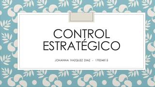 Control Estratégico Johanna Vazquez