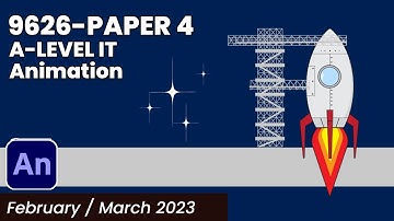 9626 Paper 4 - A Level IT Feb/Mar 2023   Animation