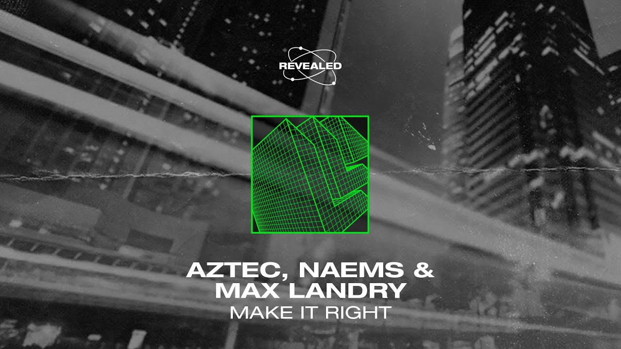 YouTube에서 Aztec & Naems feat. Max Landry - Make It Right | Revealed Recordings | Hardwell | Progressive House 보기 YouTube에서 Aztec & Naems feat. Max Landry - Make It Right | Revealed Recordings | Hardwell | Progressive House 보기