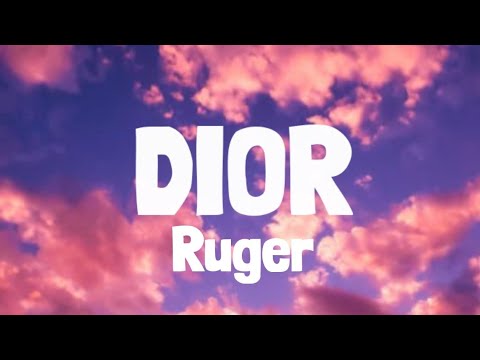 Ruger – Dior (Lyrics)