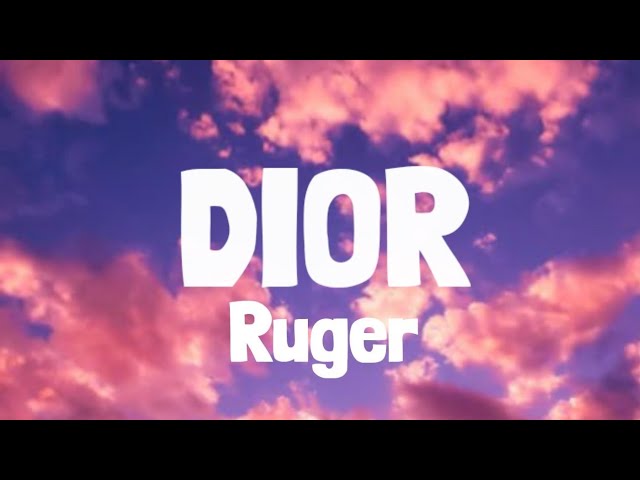 Ruger - Dior (Lyrics)