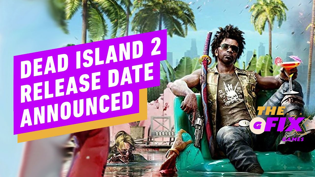 Dead Island 2 - Official Launch Trailer - IGN