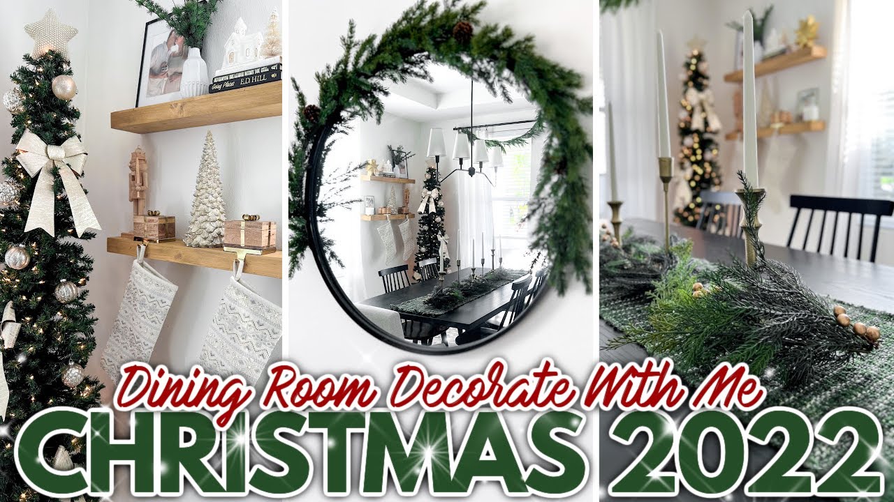 ???? *NEW* Christmas Decorate With Me 2022 ???? | Dining Room ...