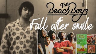 The Beach Boys Fall After Smile