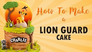 Lion Guard Cake Tutorial with Kion | How To | Cherry School