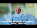 ADDE SAMIA ALI DHIMA DIRE DHAWA IRRATTI WAN ADDA DUBATE DHAGEYA ADDE SAMIA ALI DHIMA DIRE DHAWA IRRATTI WAN ADDA DUBATE DHAGEYA