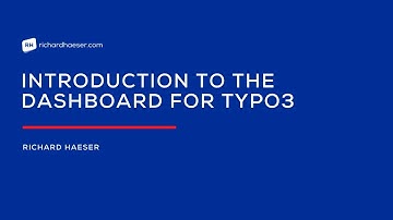 Introduction to the Dashboard for TYPO3