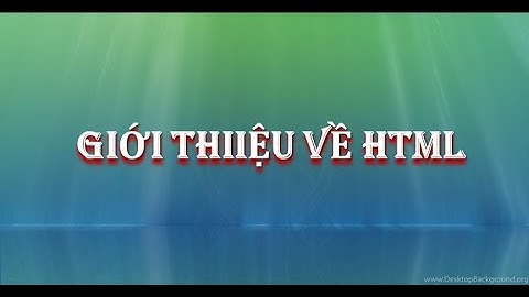 Giới thiệu về HTML