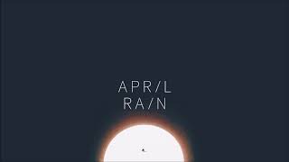 Video thumbnail of "April Rain - Paroxysm Of Happiness"