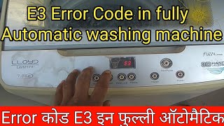 ??E3 Error code  fully automatic washing machine