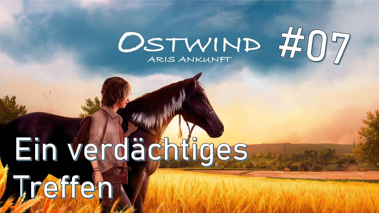 Ostwind - Aris Ankunft - #07: Ein verdächtiges Treffen - Playstation 4  Gameplay - YouTube