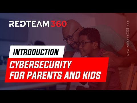 Cybersecurity for Parents and Kids