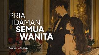 Cara Menjadi Pria Idaman yang Selalu Menarik Perhatian Wanita (Tanpa Mengemis!)