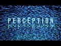 ОНО ВСЕГДА ГДЕ-ТО РЯДОМ ► Perception #3