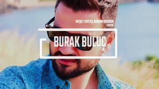 Burak Buluç - NEŞET ERTAŞ AHİRİM SENSİN (COVER) Resimi