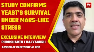 Unlocking Astronaut Health: Indian Study Confirms Yeast's Survival Under Mars-Like Stress