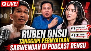LIVE! RUBEN ONSU'S CAMP RESPONDS TO SARWENDAH'S STATEMENTS ON DENSU'S PODCAST