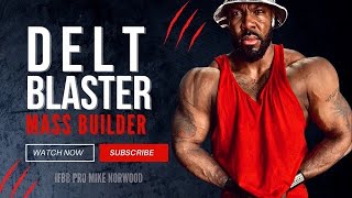 DELT BLASTER- HOW TO BUILD BIG SHOULDERS