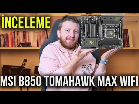 MSI B850 Tomahawk Max WiFi İncelemesi: Alınır mı?