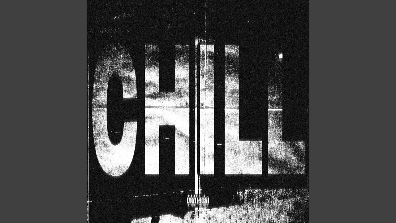 Watch CHILL on YouTube Watch CHILL on YouTube