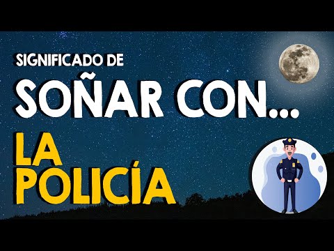 ¿Qué significa soñar con la policía? 🙌 Sueños con policias🙌
