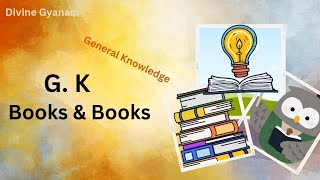 G K Chapter 📚 | Books & Books | Directory/Dictionary | Encyclopedia | Class 3 G K | Divine Gyanam
