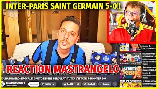 I REACT TO LUCA MASTRANGELO'S VIDEO: "PSG-INTER 5-0 - CHAMPIONS LEAGUE FINAL"