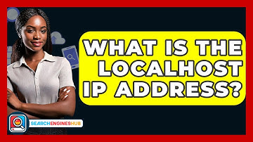 What Is The Localhost IP Address? - SearchEnginesHub.com