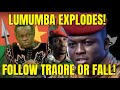LUMUMBA EXPLODES: ‘Follow Burkina Faso or FALL!’ — Warning to All African Leaders!