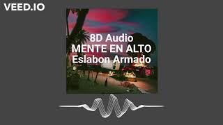 Eslabon Armado-MENTE EN ALTO(8D AUDIO)-USE HEADPHONES