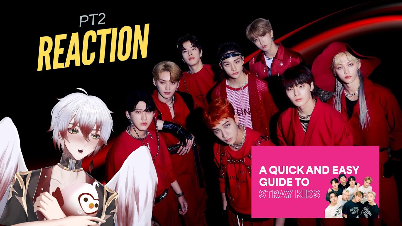 VTUBER reacts: STRAY KIDS QUICK GUIDE