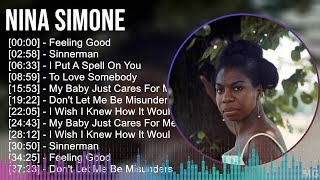 Nina Simone 2024 MIX Favorite Songs - Feeling Good, Sinnerman, I Put A Spell On You, To Love Som...