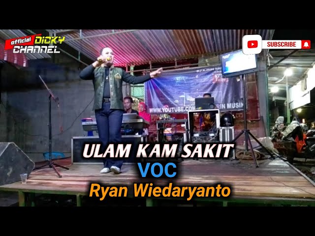 ULAM KAM SAKIT - Vocal - Ryan Wiedaryanto [Narta Siregar] || Orgen Tunggal Kn7000 class=